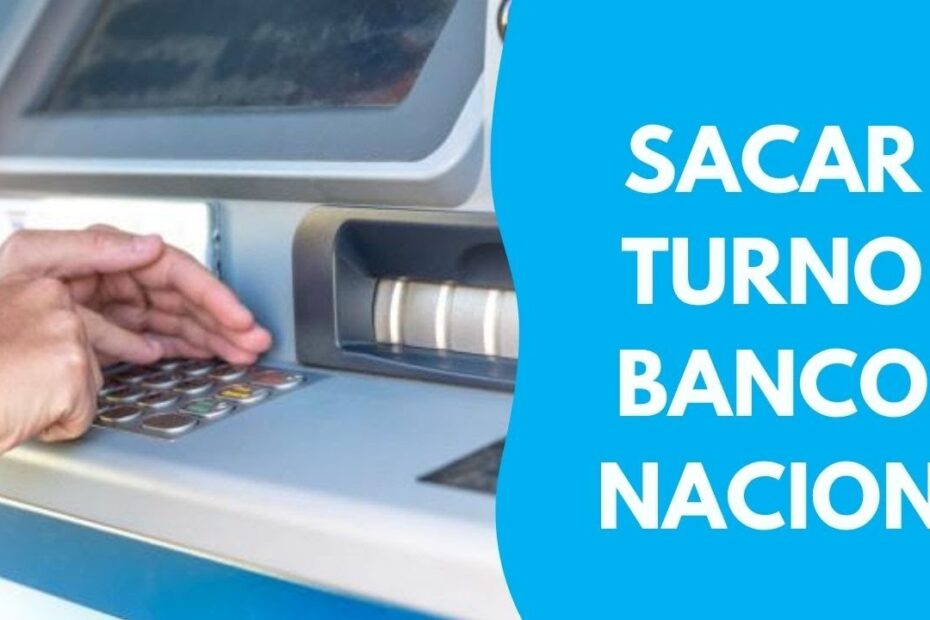 SOLICITAR TURNOS EN BANCO NACION
